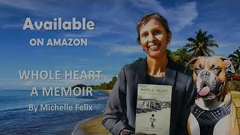 Whole Heart Life Survival Memoir By Michelle Felix