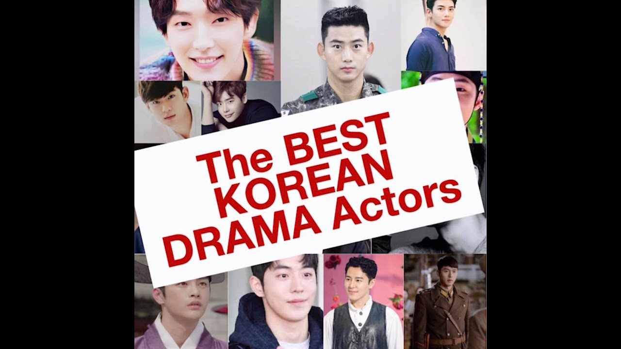 KOREAN DRAMA ACTORS - The Best ❤️❤️❤️ | How To Be You! Enjoy!