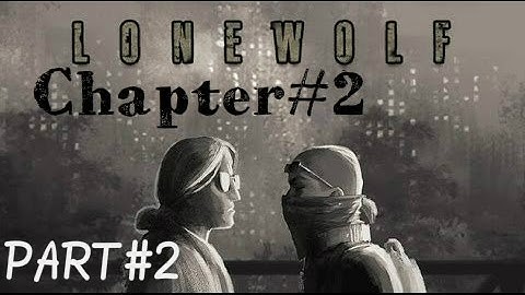 LONEWOLF 17+ Chapter 2 Meeting Mando Walkthrough Gameplay ios/Andriod Part 2