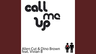 Call Me Up (feat. Vivian B) (Alternative Mix)