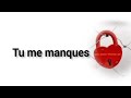 Tu me manques beaucoup mon cur 