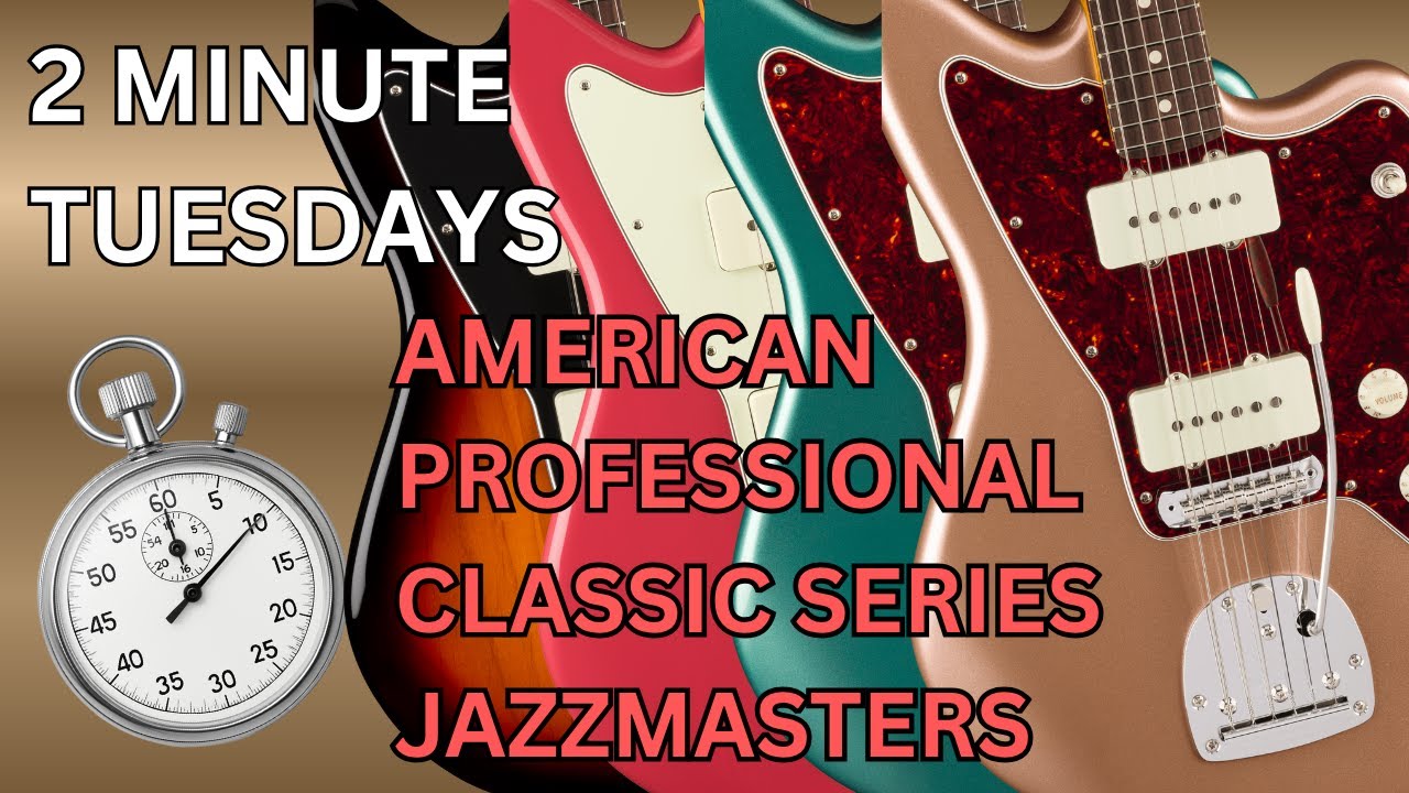 2 Minute Tuesday's: Fender American Professional Classic Series Jazzmasters