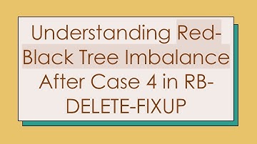 Understanding Red-Black Tree Imbalance After Case 4 in RB-DELETE-FIXUP