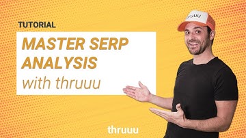 How to Perform a SERP Analysis with thruuu (The Best SERP Analyzer)