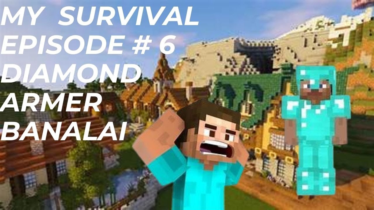 My Survival Episode 6 diamond armer banalai #NcNGamingM - YouTube