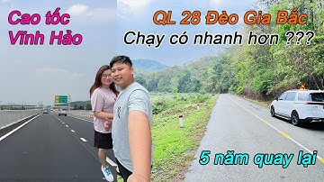 Du lịch ĐÀ LẠT - Test thử Cao Tốc Phan Thiết - Vĩnh Hảo - QL28 đèo Gia Bắc đi xem như thế nào ???