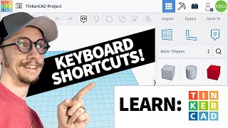 TinkerCAD like a PRO: Keyboard shortcuts you need to know