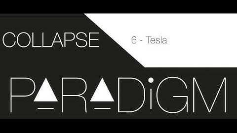 Paradigm - Tesla // Démo COLLAPSE