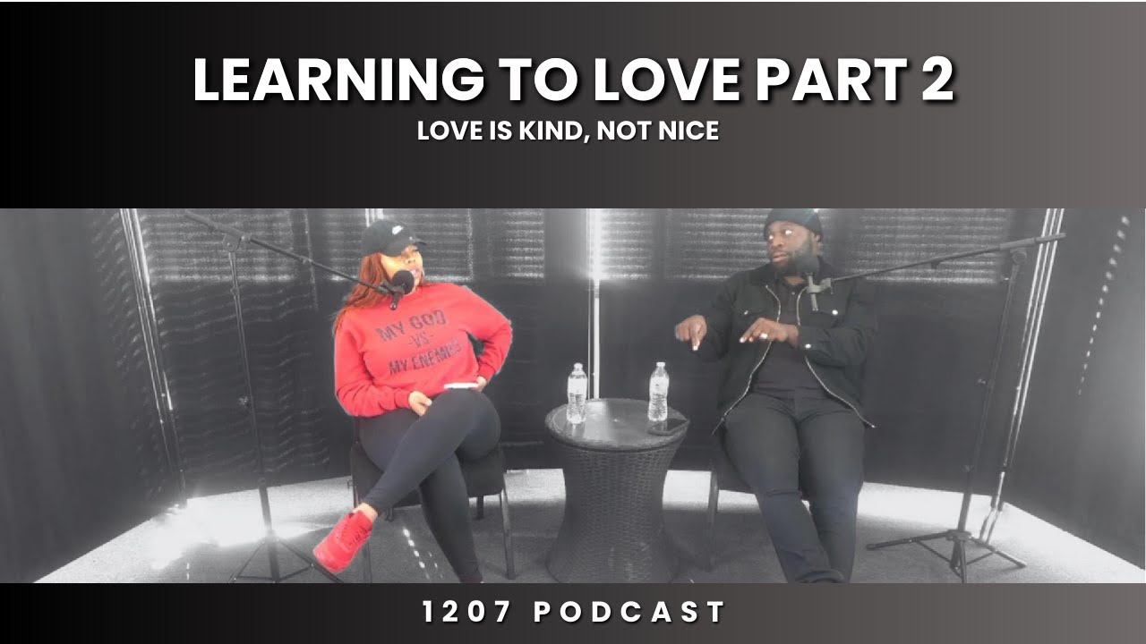 Learning to Love Part 2 l Love is Kind - YouTube