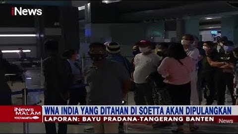 Pesawat Langsung dari India Dilarang Masuk, Pengamanan Bandara Soetta Diperketat - iNews Malam 24/04