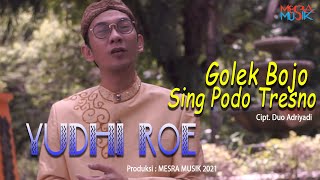 Yudhi Roe - Golek Bojo Sing Podo Tresno #lagujawa #jawa