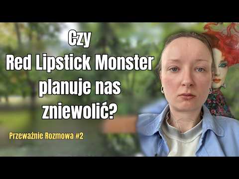 Czy Red Lipstick Monster poprze nakaz makijażu dla chłopaków? | Przeważnie Rozmowa #2