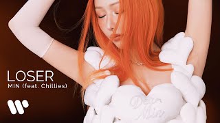 MIN - LOSER feat. Chillies (Official Audio)
