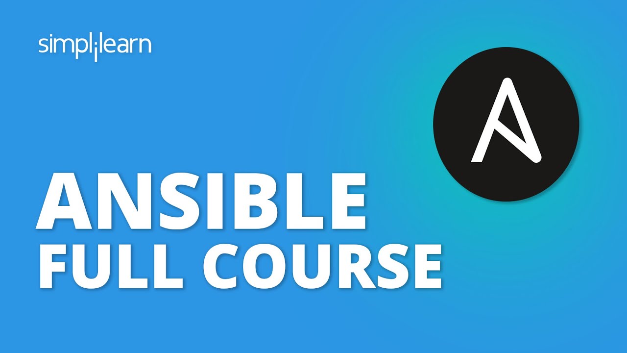 Ansible Full Course | Ansible Tutorial For Beginners | Learn Ansible Step By Step | Simplilearn