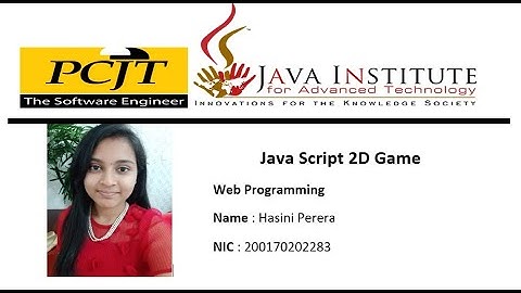 JavaScript 2D Game Development/1 st Year/Semester 01/Java Institute
