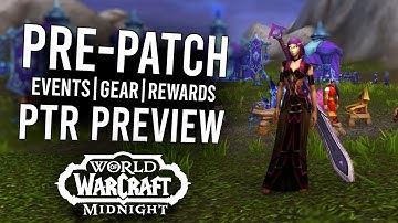 Midnight Pre-Patch Event Preview! Exclusive Rewards, Gearing Events, And More | World Of Warcraft