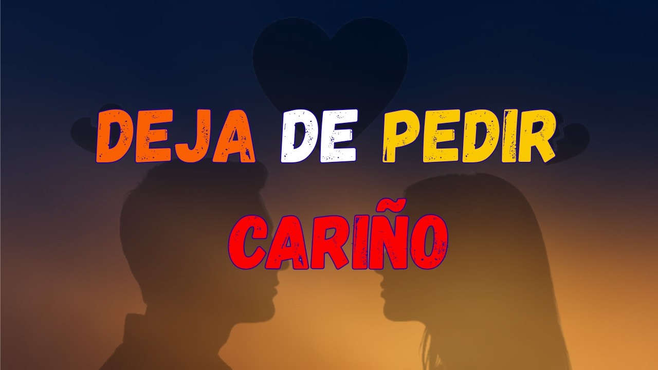 El ciclo que te hace pedir cariño sin darte cuenta | muy emotivo