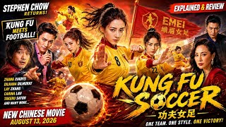 Kung Fu Soccer | Gong Fu Nv Zu (2026) 功夫女足  Chinese Movie Explained & Review In English