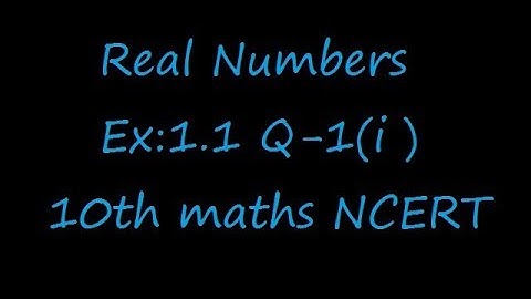 Ex:1.1 Q-1(i) Use Euclid’s division algorithm to find the HCF of 135 and 225