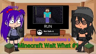 Mob Talker reacciona a Minecraft Wait What #1 y 2 (By @NotSafe)