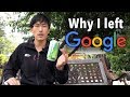 Why I left my job at Google (as a software engineer)
