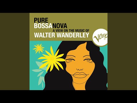 Putar Eu Sei Que Vou Te Amar - Walter Wanderley