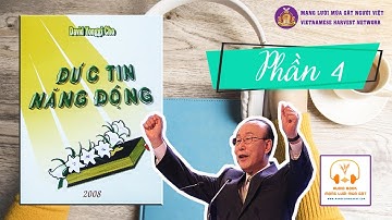 [Sách Nói] Đức Tin Năng Động - David Yonggi Cho - Phần 4