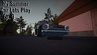 My Summer Car Lets Play | Episode 3 | I'm A Moron