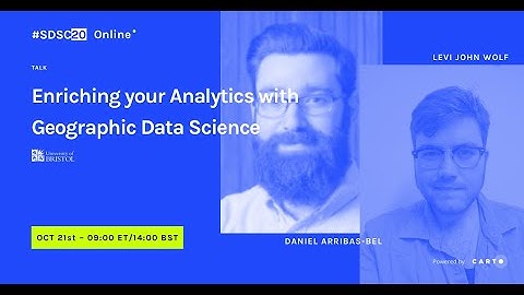 Workshop | Enriching analytics with Geographic Data Science | Levi Wolf | Daniel Arribas-Bel