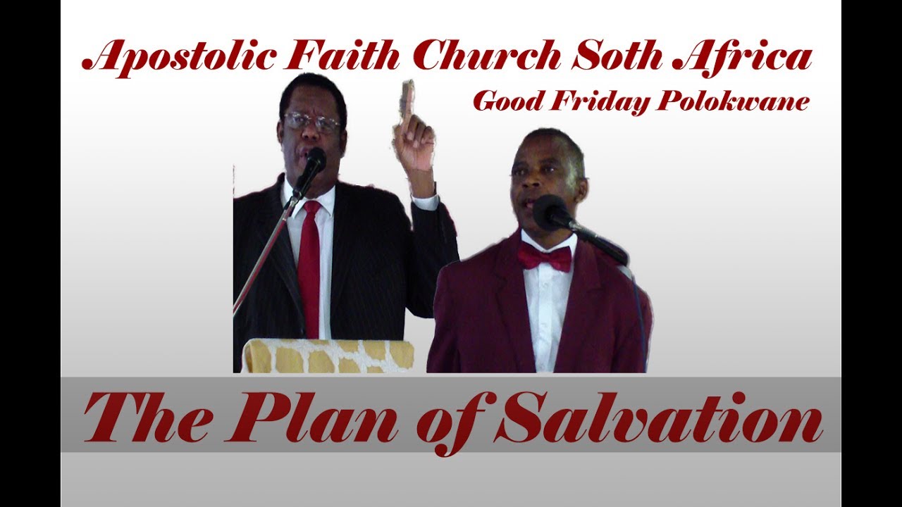 Apostolic Faith Church Good Friday 2017 Plan Of Salvation Rev apostolic-faith-church-good-friday-2017-plan-of-salvation-rev