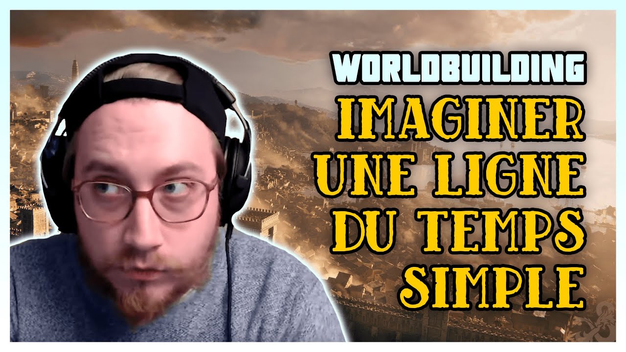 Ligne du temps simple - Conseil & astuces création d'univers (worldbuilding)