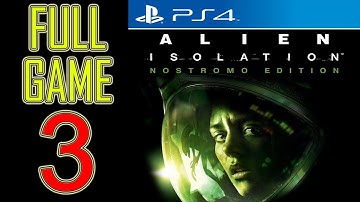 Alien Isolation Walkthrough Part 3 PS4 Gameplay lets play playthrough let