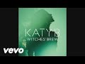 Katy B - Witches Brew (2nd Incantation - audio)