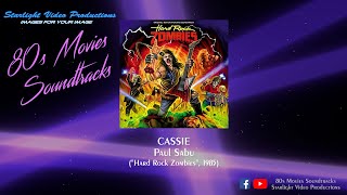 Cassie - Paul Sabu ("Hard Rock Zombies", 1985)