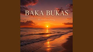 BAKA BUKAS - OrdinarySong