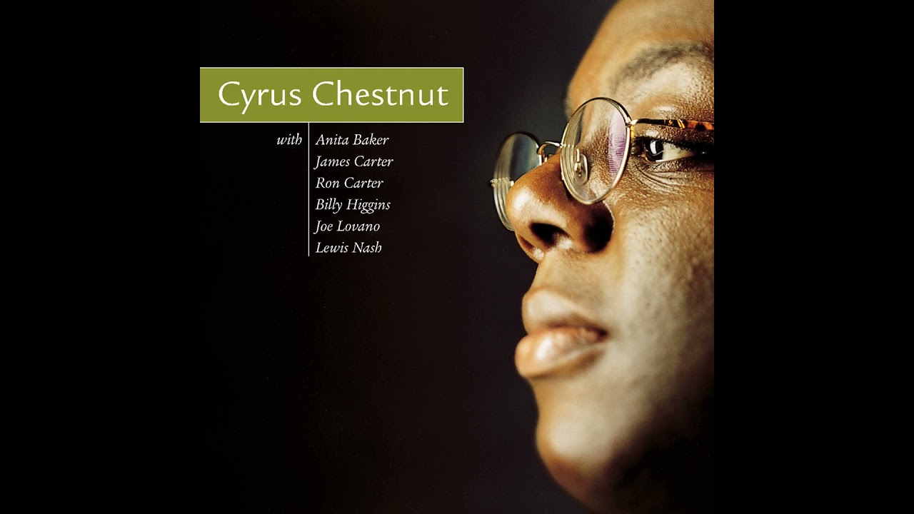 Ron Carter - Mother's Blues - from Cyrus Chestnut by Cyrus Chestnut
