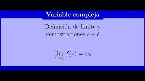 Definición de límite de variable compleja y ejemplos