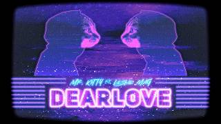 Mr. Kitty - Dearlove (Synthwave Cover)