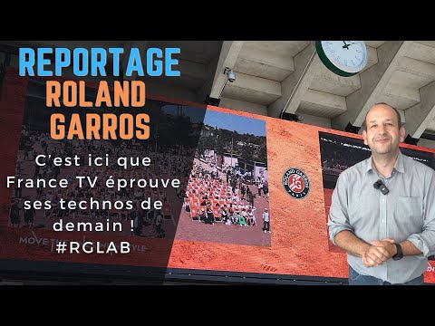 ROLAND GARROS : véritable site de R&D pour France TV et sa Direction de l'Innovation