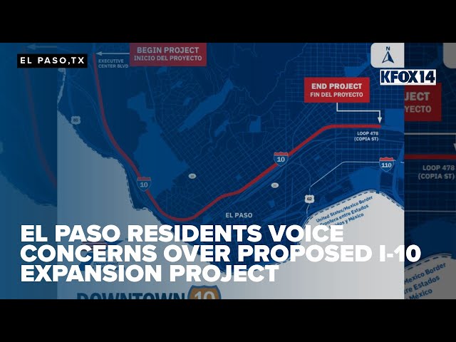 El Paso residents voice concerns over proposed I-10 expansion 