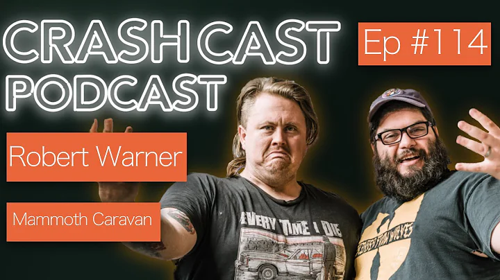 Crash Cast Podcast - #114 Robert Warner of Mammoth...