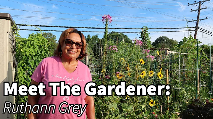 Meet The Gardener: Ruthann Grey Plot B14