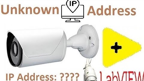How to find lost or unknown IP address  of IP camera using LABVIEW