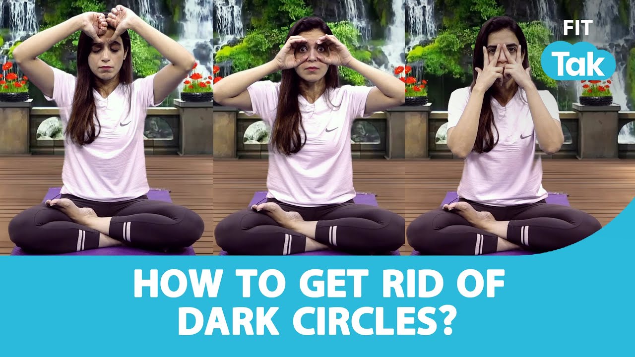 Say Goodbye To Dark Circles! Yoga For Under Eyes Fit Tak YouTube