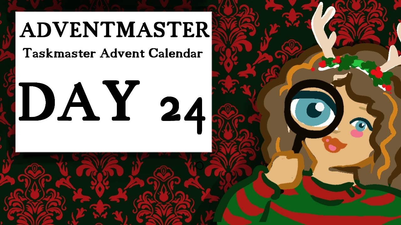 Finding Alex NO MATTER WHAT! Last Day!  Opening Taskmaster Advent Calendar. AdventMaster 24
