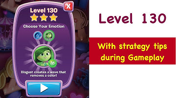 Inside Out Thought Bubbles Level 130 Tips and Strategy Walkthrough