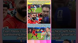 Messi's Shocked Reaction! Salah Denied a Clear Penalty? Football Fans Furious! 😱 #messi