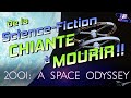 2001 lodysse de lespace  de la sf chiante  mourir 