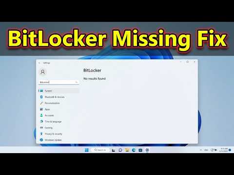 Fix BitLocker Missing from Control Panel and Settings