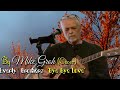 By Mike Groh ~ Everly Brothers ~ Bye Bye Love (cover)